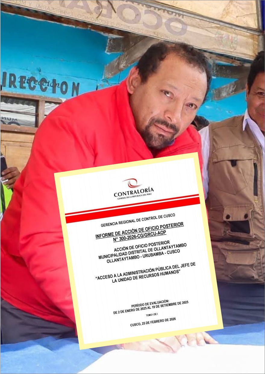 NOTICIAS CUSCO 07/03/2026: Contraloría informó sobre designación irregular de funcionario en la municipalidad de Ollantataymbo, Valle Sagrado de los Incas…